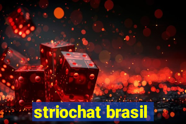 striochat brasil